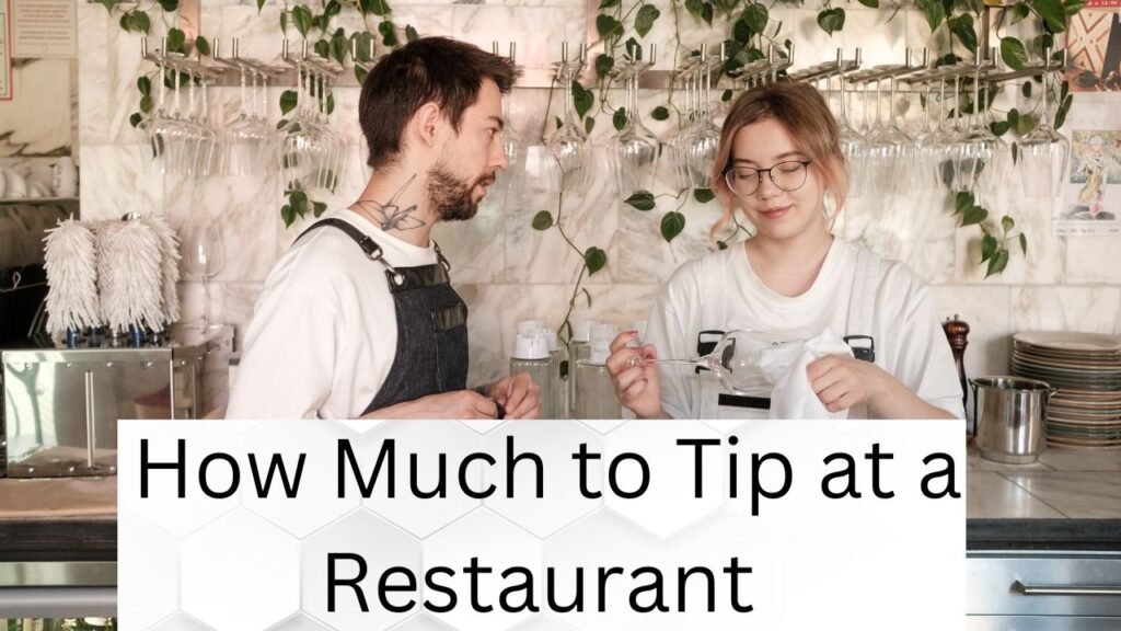 How Much to Tip at a Restaurant
