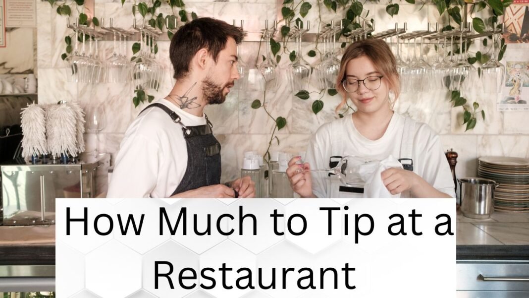 How Much to Tip at a Restaurant