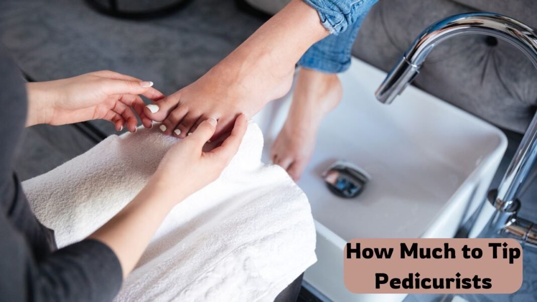 How Much to Tip Pedicurists