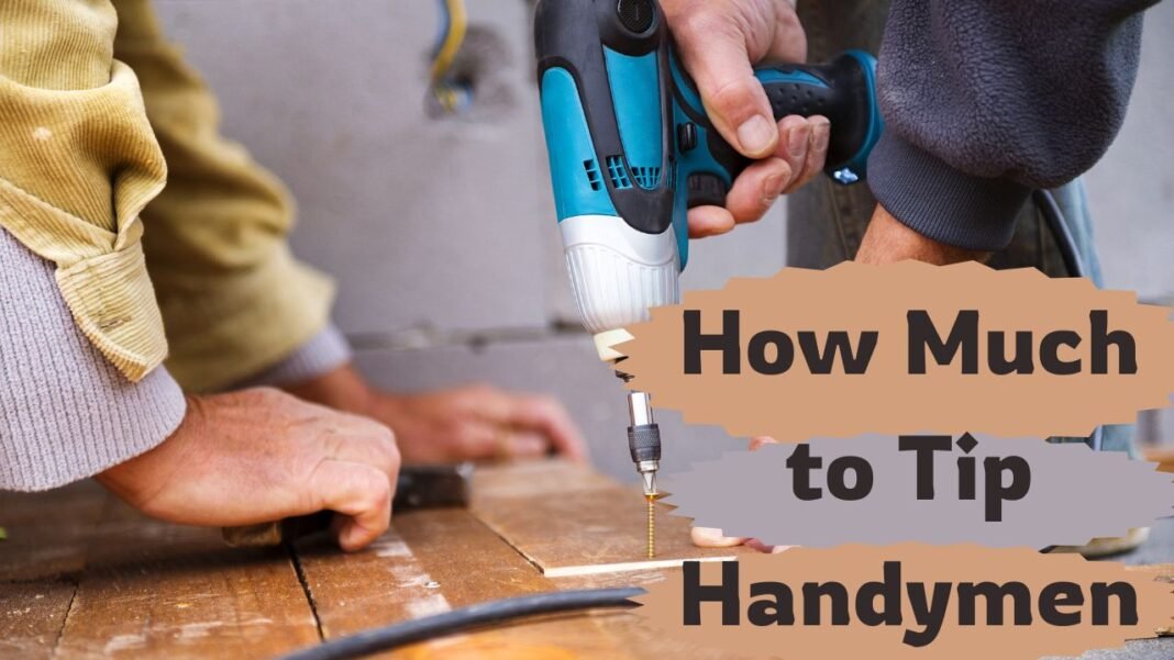 How Much to Tip Handymen