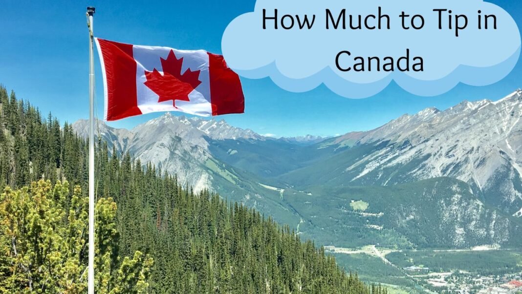 How Much to Tip in Canada