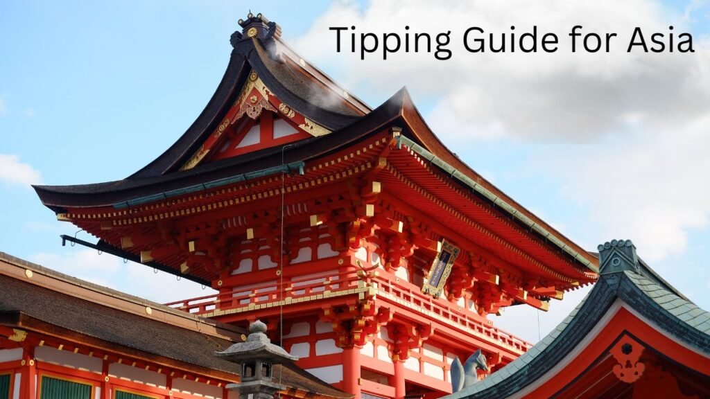 Tipping Guide for Asia (Japan, China, India, Thailand, etc.)