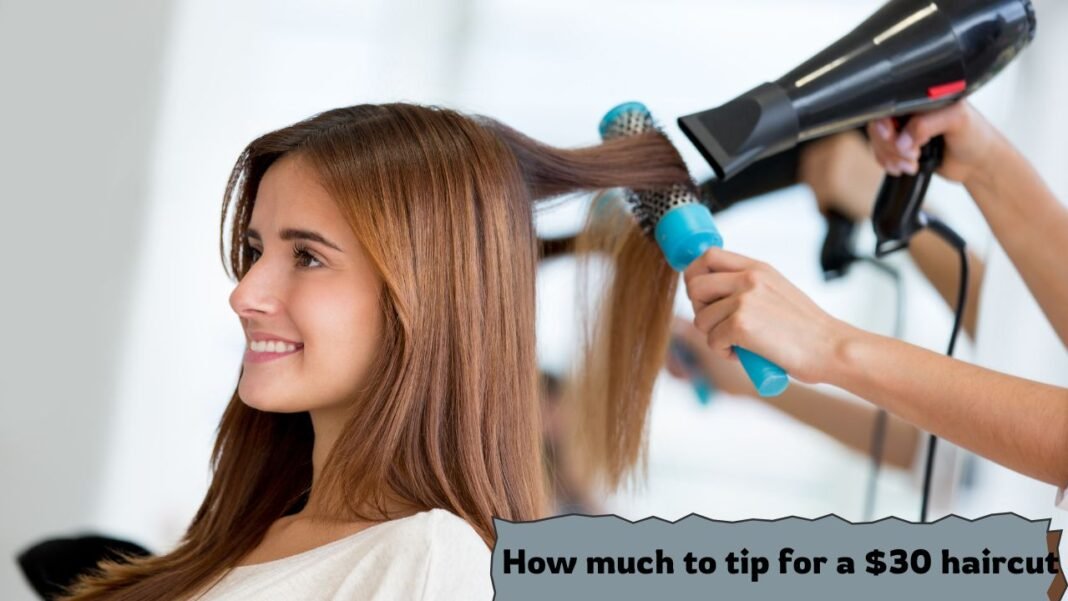 How much to tip for a $30 haircut