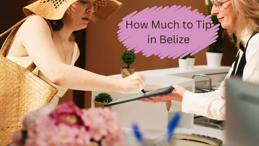 How Much to Tip in Belize