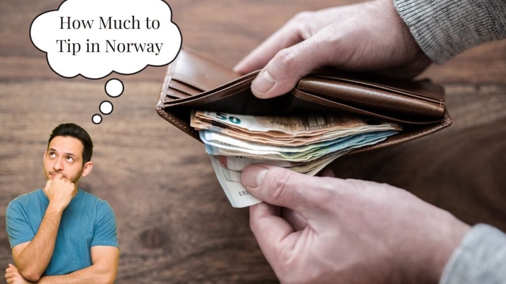 How Much to Tip in Norway