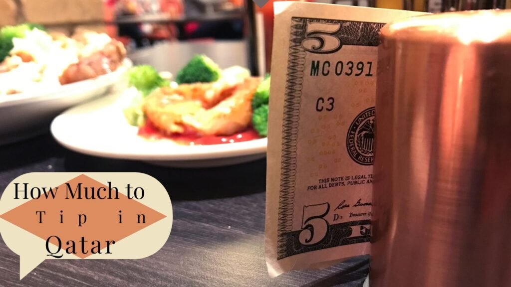 How Much to Tip in Qatar